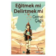 Eğitmek mi Delirtmek mi - Cemal Çağlı