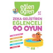 Eğlen Öğren 6-7 Yaş Zeka Geliştiren Eğlenceli 90 Oyun - Kolektif