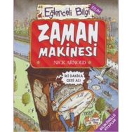 Eğlenceli Bilgi Bilim - 46 Zaman Makinesi - Nick Arnold