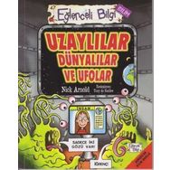 Eğlenceli Bilgi Bilim Uzaylılar Dünyalılar ve Ufolar - Nick Arnold