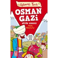 Eğlenceli Bilgi (Tarih) - Osman Gazi / Büyük Kurucu - Metin Özdamarlar