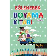 Eğlenerek Boyama Kitabı -Taşıtlar - Salon Yayınları