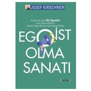 Egoist Olma Sanatı - Josef Kirschner