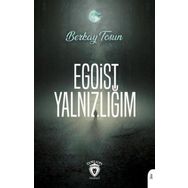 Egoist Yalnızlığım - Berkay Tosun