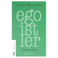 Egoistler - Üstinsanların Kitabı - James Huneker