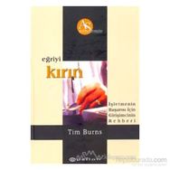 Eğriyi Kırın - Tim Burns