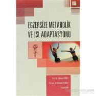EGZERSIZE METABOLIK VE ISI ADAPTASYONU - MEHMET GÜNAY