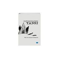 Egzistansiyalizmde Tanrı - Arslan Topakkaya