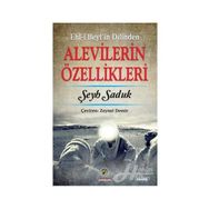 Ehl-i Beyt’in Dilinden Alevilerin Özellikleri - Şeyh Saduk