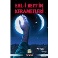 Ehl-i Beyt’in Kerametleri 1. Cilt - Ali Oğuz