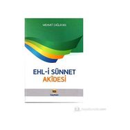 EHL-I SÜNNET AKÎDESI - MEHMET ÇAĞLAYAN