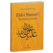 Ehl-i Sünnet’i Savunuyorum - Mehmet Şevket Eygi