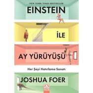 EINSTEIN ILE AY YÜRÜYÜŞÜ HER ŞEYI HATIRLAMA SANATI - JOSHUA FOER