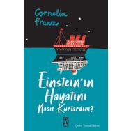 Einstein'ın Hayatını Nasıl Kurtardım? - Cornelia Franz