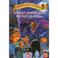 Ejderha Avcıları Okulu-13 Bugün Ayın 13’ü ve Cuma! - Kate McMullan