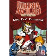 Ejderha Avcıları Okulu 14-Kral Ken'i Kurtarmak / Kate Mcmullan