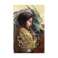 Ejderha Bakıcısı - Carole Wilkinson