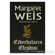 EJDERHALARIN EFENDISI - MARGARET WEIS