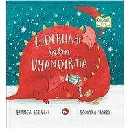 Ejderhayı Sakın Uyandırma - Bianca Schulze