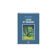 Ekin Basım Yayın Living By Meaning
