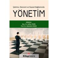 Ekin Yayınevi İşletme Ekonomi ve Siyaset Bağlamında Yönetim Abdullah Kıran Zeliha Tekin