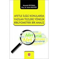 Ekin Yayınları Afetle İlgili Konularda Yazılan Tezlere Yönelik Bibliyometrik Bir Analiz