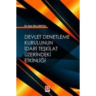 Ekin Yayınları Devlet Denetleme Kurulunun İdari Teşkilat Üzerindeki Etkinliği