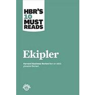 Ekipler: Harvard Business Review'den en Etkili Yönetim Fikirleri - Kolektif