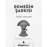 Ekmeğin Şarkısı - Taniel Varujan