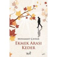 Ekmek Arası Keder Muhammet Çavdar