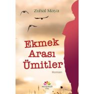 Ekmek Arası Ümitler - Zuhal Maya