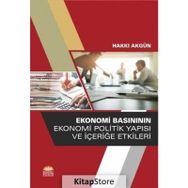 Ekonomi Basınının Ekonomi Politik Yapısı ve İçeriğe Etkileri - Hakkı Akgün