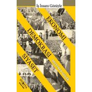Ekonomi - Demokrasi - Siyaset İlişkisi - Mustafa Güler