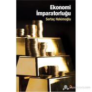 EKONOMI İMPARATORLUĞU - SERTAÇ HEKIMOĞLU