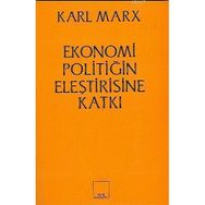 Ekonomi Politiğin Eleştirisine Katkı - k marx