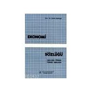EKONOMI SÖZLÜĞÜ İNGİLİZCE - TÜRKÇE - İNGİLİZCE - DEMIR DEMIRGIL