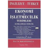 Ekonomi ve İşletmecilik Terimleri Açıklamalı Sözlük İngilizce - Türkçe - Halil Seyidoğlu