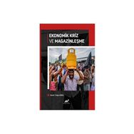 Ekonomik Kriz ve Magazinleşme Kazım Tolga Gürel