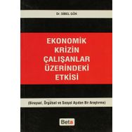 Ekonomik Krizin Çalışanlar Üzerindeki Etkisi - Sibel Gök