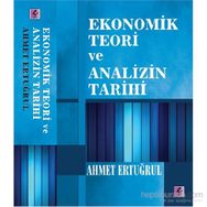 Ekonomik Teori ve Analizin Tarihi - Ahmet Ertuğrul