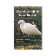 EKOTOKSIKOLOJI'NIN TEMEL İLKELERI - MICHAEL C. NEWMAN