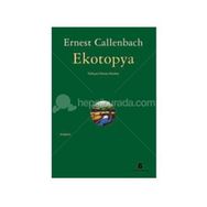 EKOTOPYA - ERNEST CALLENBACH