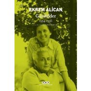 Ekrem Alican Günlükler 1954 - 1956 - Yapı Kredi Yayınları