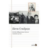 Ekrem Cemilpaşa - Bir Kürt Milliyetcisinin Portresi - Selahaddin Işık