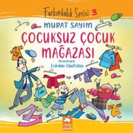 Eksik Parça Yayınları Çocuksuz Çocuk Mağazası
