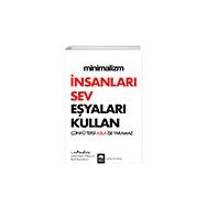 Eksik Parça Yayınları - Minimalizm - İnsanları Sev Eşyaları Kullan