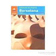 Eksiksiz ve Pratik Barselona - Laurie Isolo
