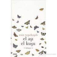 EL AŞI EL KUŞU - ESIN TEPEBAŞILI