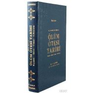 EL BIDAYE VE'N NIHAYE ÖLÜM ÖTESİ TARIHI KIYÂMET - AHIRET - CENNET - CEHENNEM - İBN KESIR