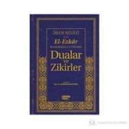 EL-EZKAR RASULULLAH(SAV)'IN DILINDEN DUALAR VE ZIKIRLER (ŞAMUA) - İMAM NEVEVI